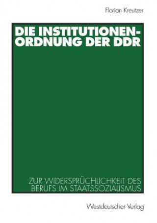 Buch Institutionenordnung der DDR Florian Kreutzer