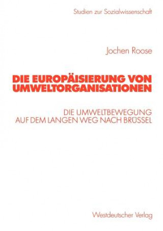 Libro Die Europaisierung von Umweltorganisationen Jochen Roose