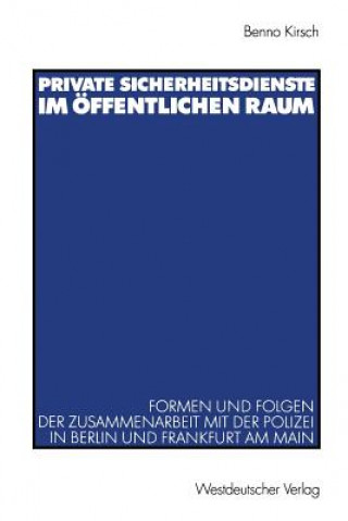 Libro Private Sicherheitsdienste Im  ffentlichen Raum Benno Kirsch