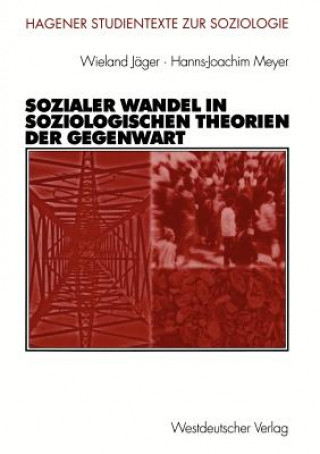 Carte Sozialer Wandel in Soziologischen Theorien der Gegenwart Wieland Jäger