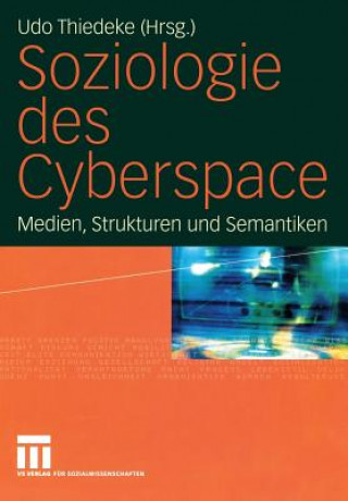 Könyv Soziologie des Cyberspace Udo Thiedeke