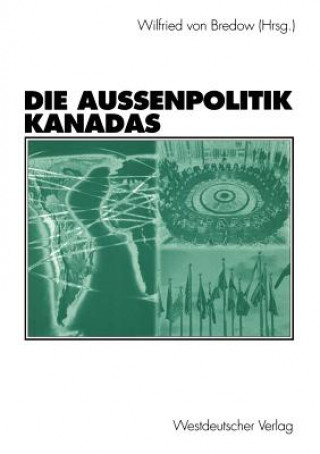 Книга Aussenpolitik Kanadas Wilfried Von Bredow