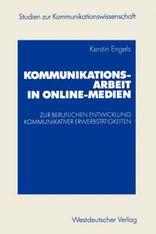 Kniha Kommunikationsarbeit in Online-Medien Kerstin Engels