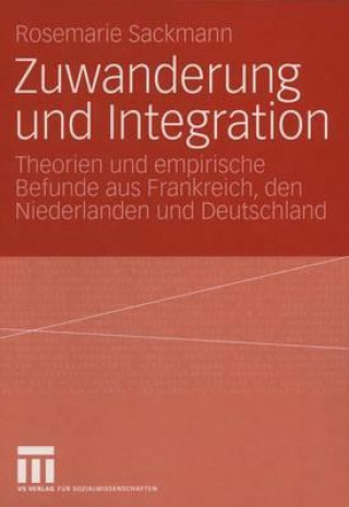 Kniha Zuwanderung Und Integration Rosemarie Sackmann