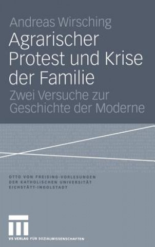 Knjiga Agrarischer Protest und Krise der Familie Andreas Wirsching