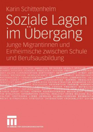 Könyv Soziale Lagen Im Ubergang Karin Schittenhelm