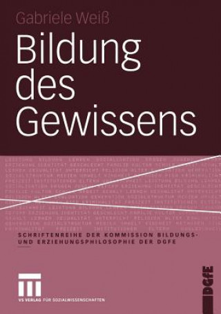 Książka Bildung des Gewissens Gabriele Weiss