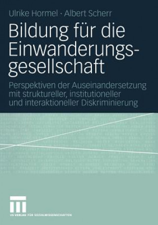 Kniha Bildung fur die Einwanderungsgesellschaft Ulrike Hormel