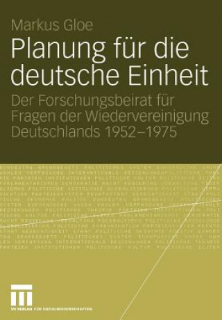 Buch Planung fur die Deutsche Einheit Markus Gloe