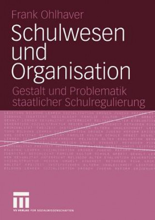 Kniha Schulwesen und Organisation Frank Ohlhaver