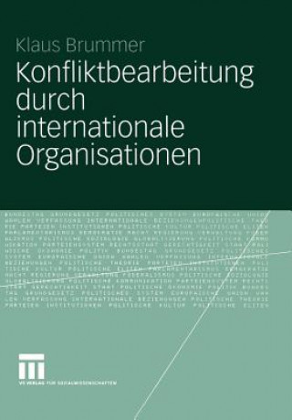 Książka Konfliktbearbeitung durch Internationale Organisationen Klaus Brummer