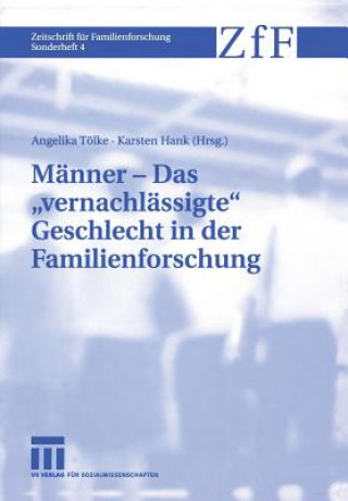 Livre Manner - das "Vernachlassigte" Geschlecht in der Familienforschung Karsten Hank