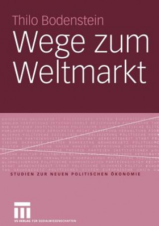 Könyv Wege zum Weltmarkt Thilo Bodenstein