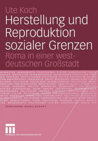 Książka Herstellung und Reproduktion Sozialer Grenzen Ute Koch