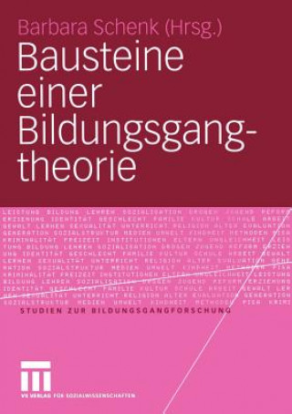 Kniha Bausteine Einer Bildungsgangtheorie Barbara Schenk