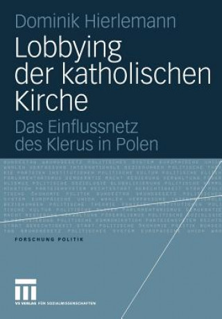 Kniha Lobbying der Katholischen Kirche Dominik Hierlemann