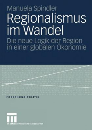 Könyv Regionalismus im Wandel Manuela Spindler