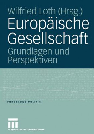 Livre Europaische Gesellschaft Wilfried Loth