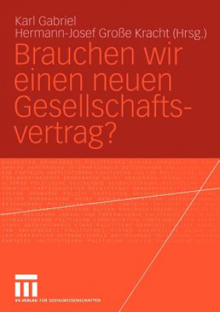 Könyv Brauchen Wir Einen Neuen Gesellschaftsvertrag? Karl Gabriel