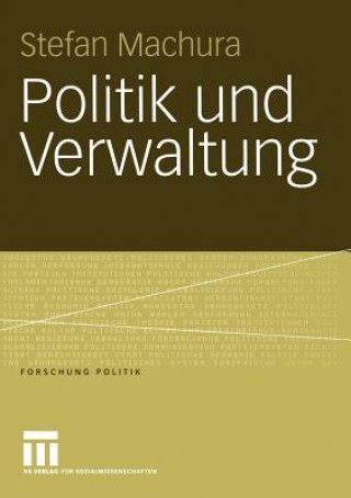 Kniha Politik und Verwaltung Stefan Machura