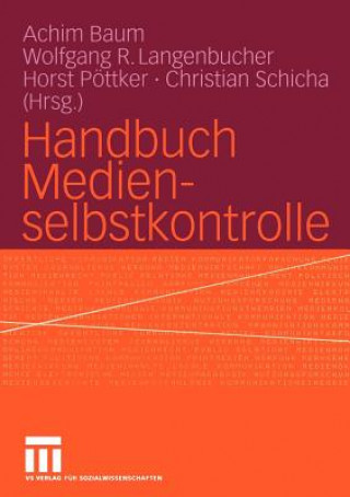 Knjiga Handbuch Medienselbstkontrolle Achim Baum