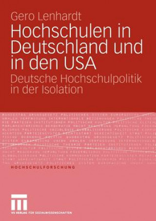 Könyv Hochschulen in Deutschland und in den USA Gero Lenhardt