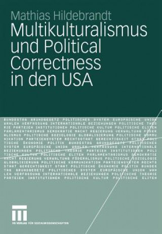 Carte Multikulturalismus und Political Correctness in den USA Mathias Hildebrandt