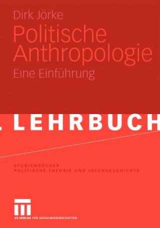 Könyv Politische Anthropologie Dirk Jörke