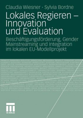 Книга Lokales Regieren - Innovation Und Evaluation Claudia Wiesner