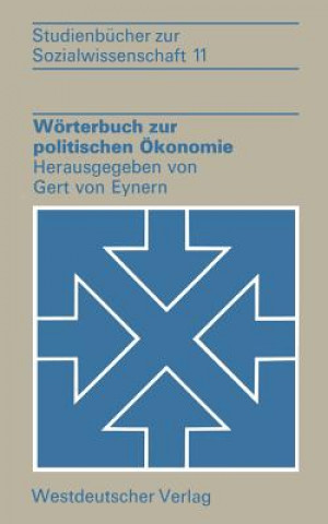 Knjiga Worterbuch Zur Politischen Okonomie Gert Von Eynern