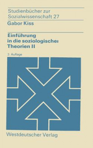 Carte Einf hrung in Die Soziologischen Theorien II Gabor Kiss