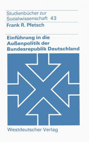 Książka Einfuhrung in Die Aussenpolitik Der Bundesrepublik Deutschland Frank R. Pfetsch