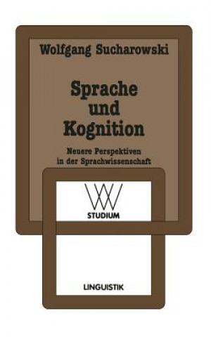 Książka Sprache Und Kognition Wolfgang Sucharowski