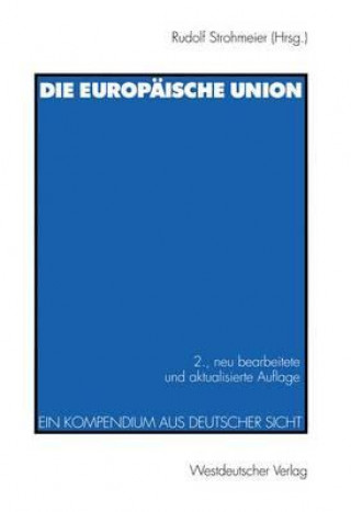 Książka Die Europaische Union Rudolf Strohmeier