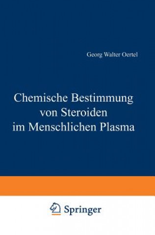 Carte Chemische Bestimmung Von Steroiden Im Menschlichen Plasma G. W. Oertel