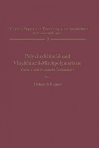 Buch Polyvinylchlorid und Vinylchlorid-Mischpolymerisate Helmuth Kainer