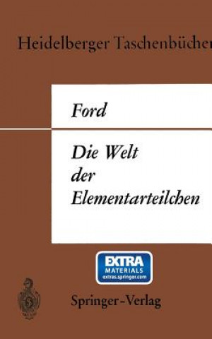 Kniha Die Welt der Elementarteilchen Kenneth W. Ford