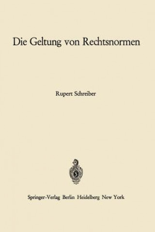 Książka Die Geltung Von Rechtsnormen Rupert Schreiber