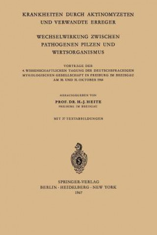 Kniha Krankheiten durch Aktinomyzeten und Verwandte Erreger Wechselwirkung Zwischen Pathogenen Pilzen und Wirtsorganismus Hans-Joachim Heite