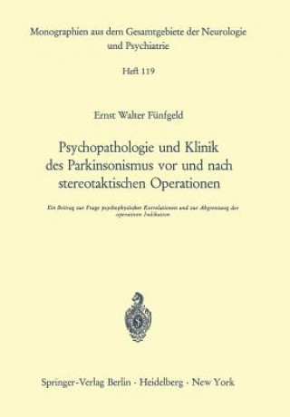 Knjiga Psychopathologie und Klinik des Parkinsonismus vor und nach stereotaktischen Operationen E. W. Fünfgeld