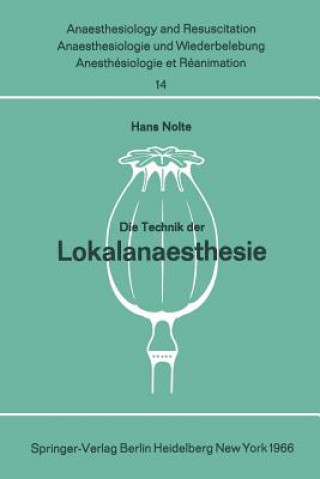 Kniha Die Technik der Lokalanaesthesie H. Nolte