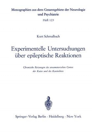 Buch Experimentelle Untersuchungen über epileptische Reaktionen K. Schmalbach