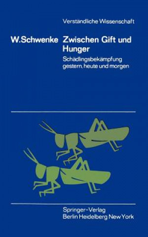 Könyv Zwischen Gift und Hunger Wolfgang Schwenke