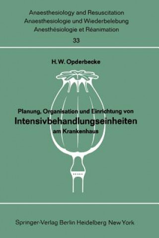 Book Planung, Organisation und Einrichtung von Intensivbehandlungseinheiten am Krankenhaus Hans W. Opderbecke
