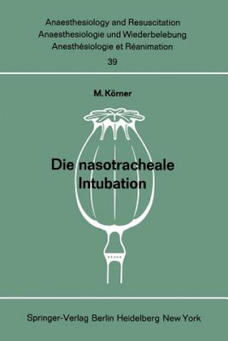 Kniha Die nasotracheale Intubation M. Körner