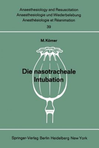 Książka Die nasotracheale Intubation M. Körner