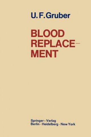 Knjiga Blood Replacement Ulrich Franz Gruber