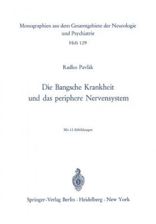 Kniha Die Bangsche Krankheit und das periphere Nervensystem R. Pavlak