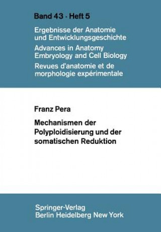 Könyv Mechanismen der Polyploidisierung und der Somatischen Reduktion F. Pera