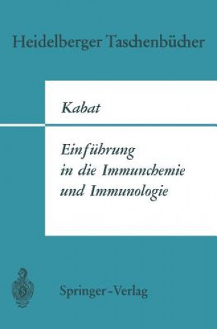 Carte Einfuhrung in die Immunchemie und Immunologie Elvin A. Kabat
